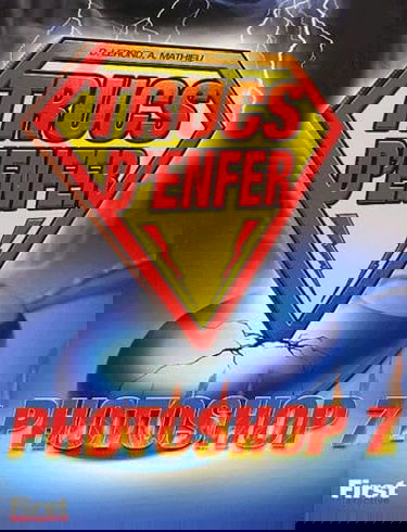 Photoshop 7 : trucs d'enfer