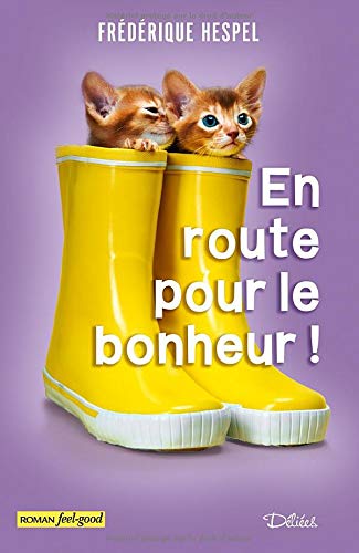 En route pour le bonheur !