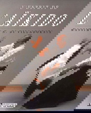 L'esprit de l'aïkido