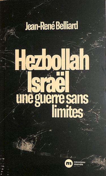 Hezbollah-Israël : une guerre sans limites