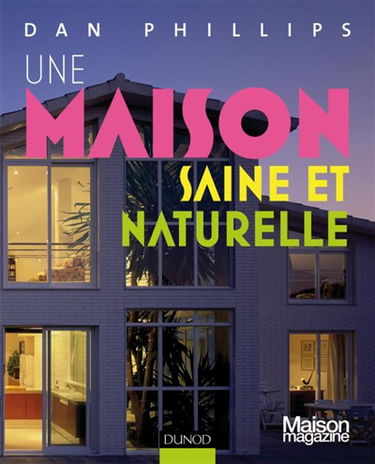 Une maison saine et naturelle