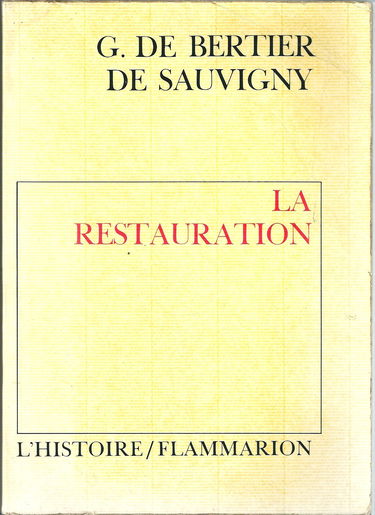 Au soir de la monarchie : histoire de la Restauration