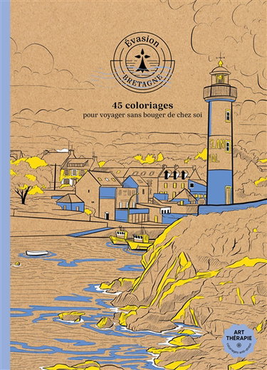 Couverture de Evasion Bretagne : 45 coloriages pour voyager sans bouger de chez soi