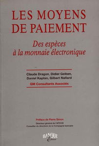 Les moyens de paiement : des espèces à la monnaie électronique