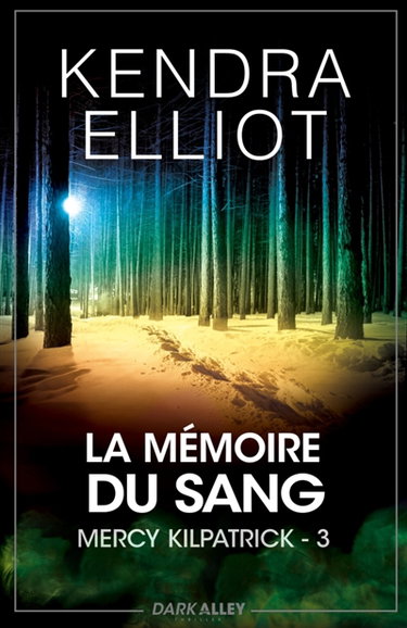 La mémoire du sang : Mercy Kilpatrick 3