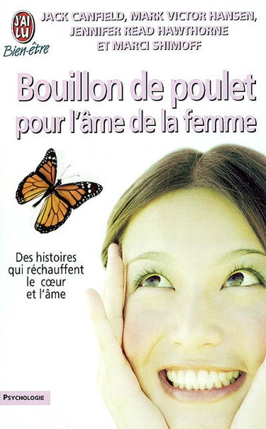 Bouillon de poulet pour l'âme de la femme : des histoires qui réchauffent le coeur et l'âme