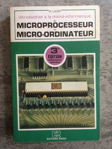 Du microprocesseur au micro-ordinateur : Introduction à la micro-informatique