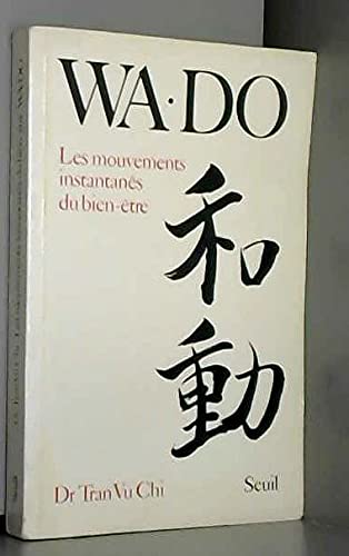 Wa-do : les mouvements instantanés du bien-être
