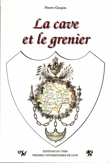 La Cave et le grenier : vignobles du chalonnais et du mâconnais au XIXe siècle