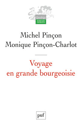 Voyage en grande bourgeoisie : journal d'enquête