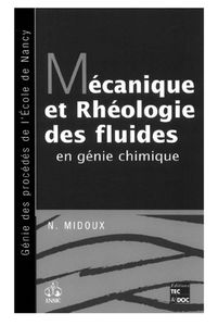 Mécanique et rhéologie des fluides en génie chimique