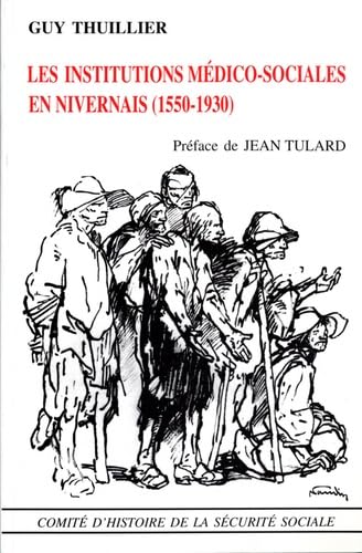Les institutions médico-sociales en nivernais, 1550-1930