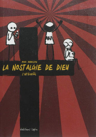 La nostalgie de Dieu : l'intégrââl