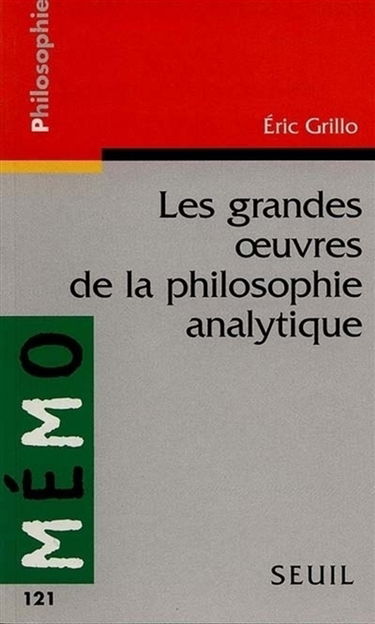 Les grandes oeuvres de la philosophie analytique