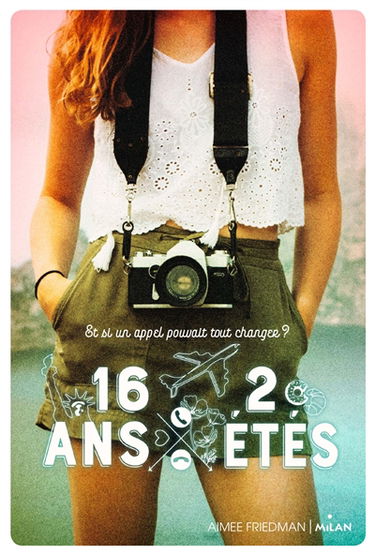 16 ans, deux étés