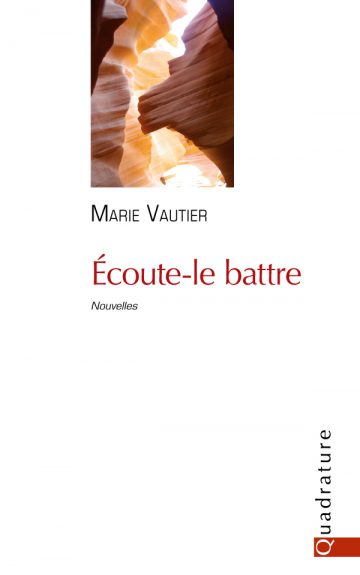 Ecoute-le battre