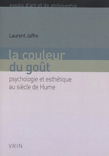 La couleur du goût : psychologie et esthétique au siècle de Hume