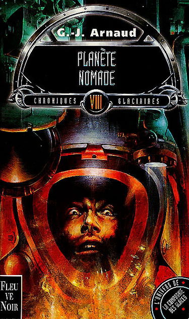 Chroniques glaciaires. Vol. 3. Planète nomade