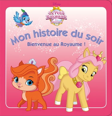 Le petite royaume des palace pets : bienvenue au royaume !