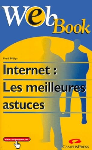 Internet : les meilleures astuces