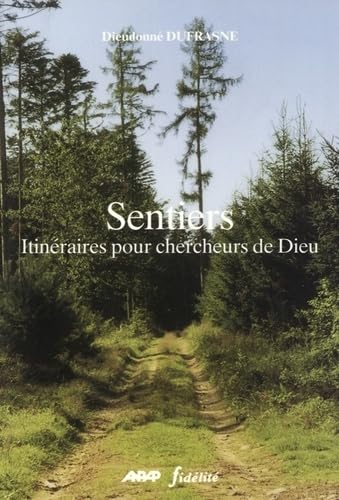 Sentiers. itineraires pour chercheurs de dieu