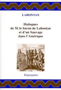 Dialogues de monsieur le baron de Lahontan et d'un sauvage dans l'Amérique