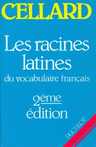 Les Racines latines du vocabulaire français