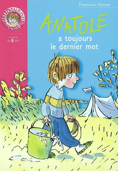 Couverture de Anatole a toujours le dernier mot par Francesca Simon