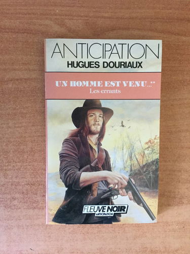 Un Homme est venu. Vol. 2. Les Errants