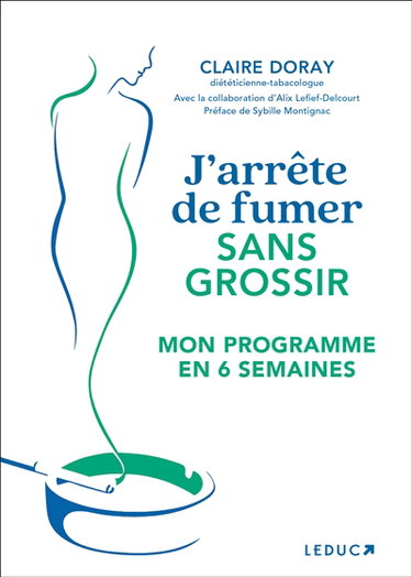 J'arrête de fumer sans grossir : mon programme en 6 semaines