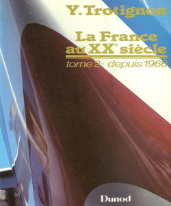 La France au XXe siècle. Vol. 2. Depuis 1968