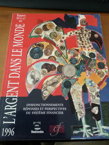 Rapport moral sur l'argent dans le monde 1996