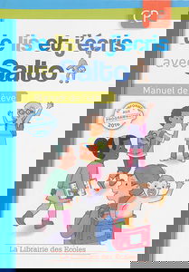 Je lis et j'écris avec Salto, CP : manuel de l'élève