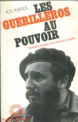Couverture de Les guérilleros au pouvoir - l'itinéraire politique de la révolution cubaine