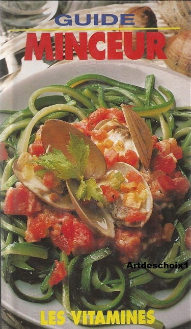 Guide minceur, tome 1. Les vitamines