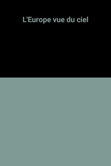 L'Europe vue du ciel