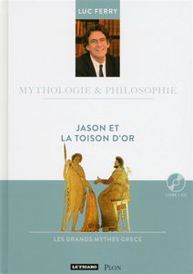 Jason et la Toison d'or : les grands mythes grecs