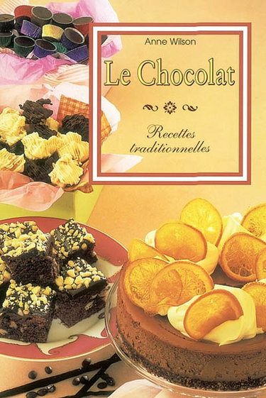 Couverture de Le chocolat : recettes traditionnelles par Anne Wilson