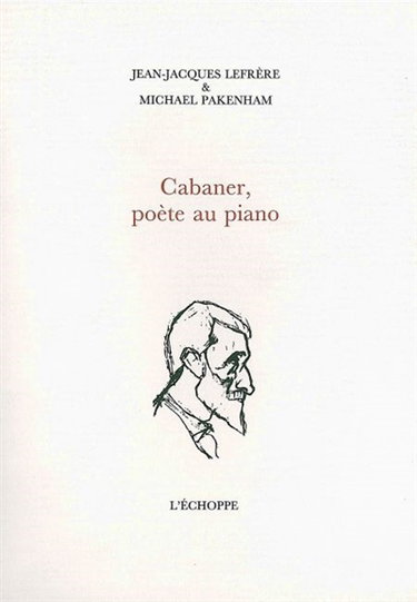Couverture de Cabaner, poète au piano