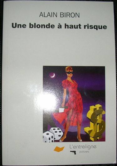 Une blonde à haut risque