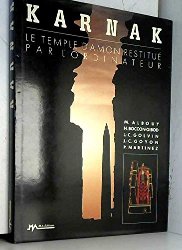 Karnak: Le temple d'Amon restitué par l'ordinateur