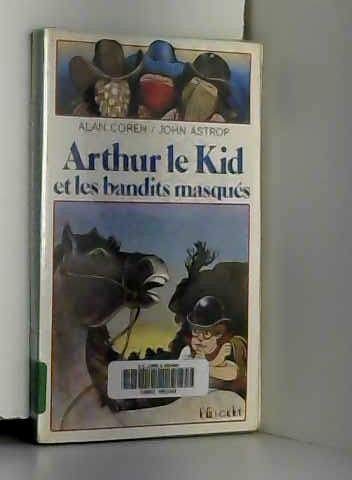 Arthur, le Kid et les bandits masqués