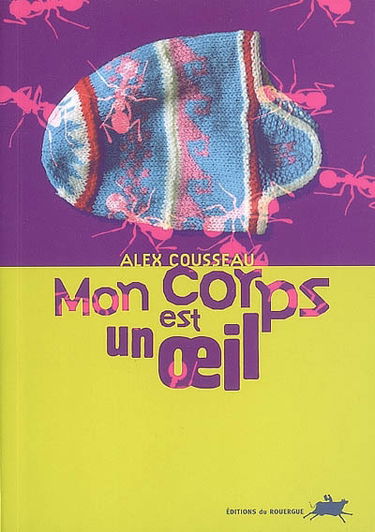 Mon corps est un oeil