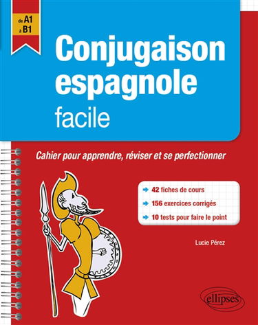 Conjugaison espagnole facile : cahier pour apprendre, réviser et se perfectionner : de A1 à B1