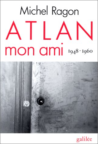 Atlan, mon ami : 1948-1960