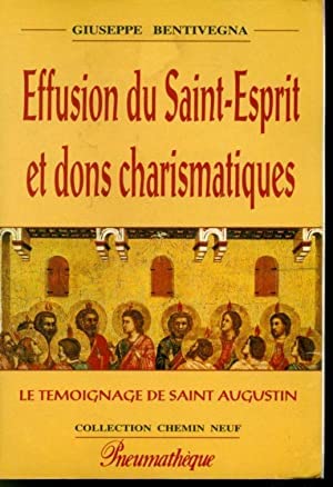 Effusion du Saint Esprit et dons charismatiques : témoignage de saint Augustin
