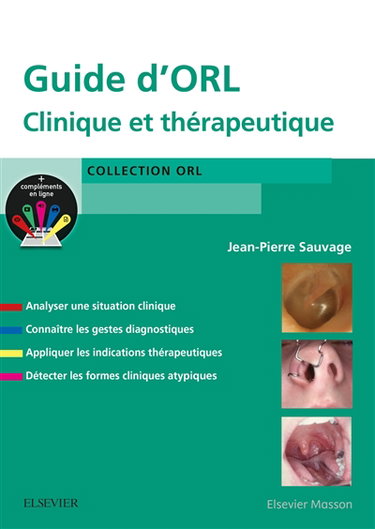 Couverture de Guide d'ORL : clinique et thérapeutique