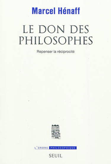 Le don des philosophes : repenser la réciprocité