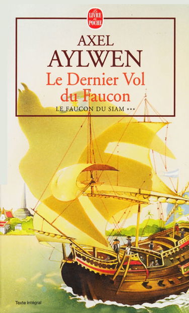 Le faucon du Siam. Vol. 3. Le dernier vol du faucon