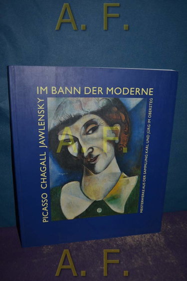 Couverture de Im Bann der Moderne - Picasso, Chagall, Jawlensky